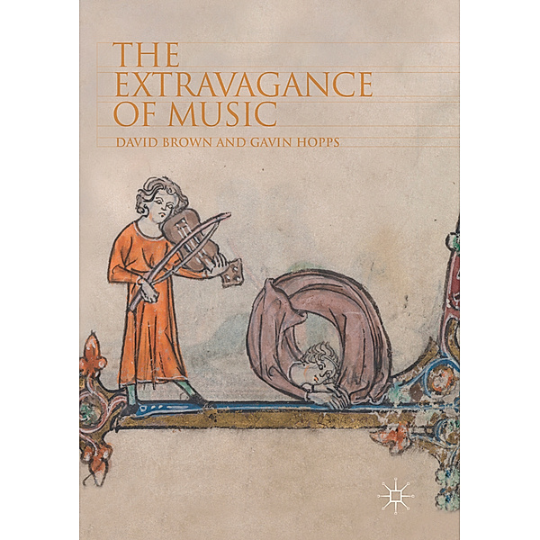 The Extravagance of Music, David Brown, Gavin Hopps
