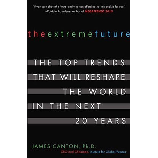 The Extreme Future, James Canton