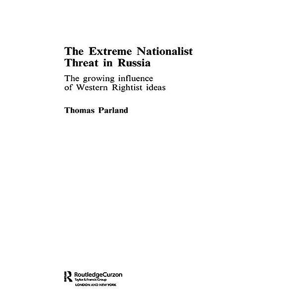 The Extreme Nationalist Threat in Russia, Thomas Parland