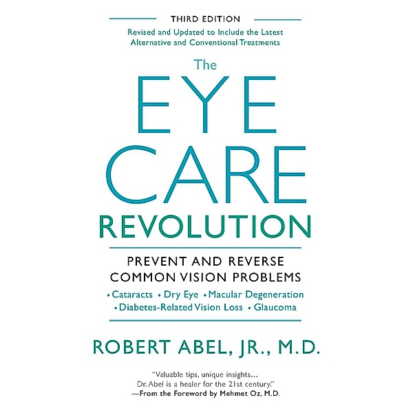 The Eye Care Revolution:, Robert Abel