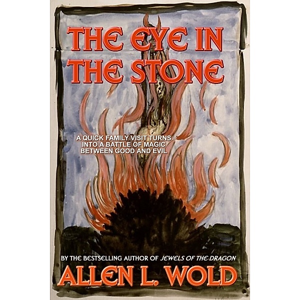 The Eye in the Stone, Allen L. Wold
