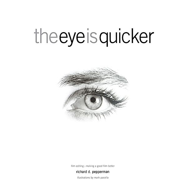The Eye Is Quicker, Richard D Pepperman