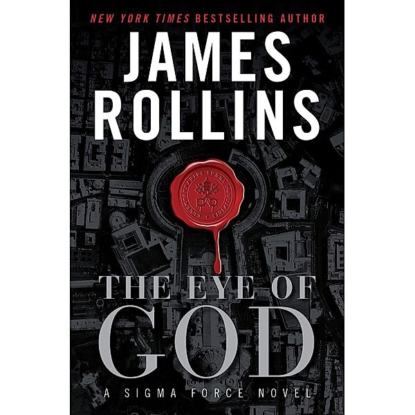 The Eye of God / Sigma Force Bd.9, James Rollins