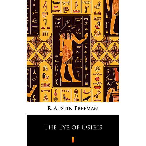 The Eye of Osiris, R. Austin Freeman