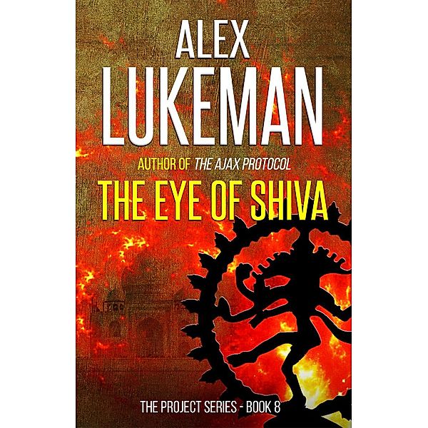 The Eye of Shiva (The Project, #8) / The Project, Alex Lukeman