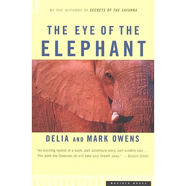The Eye of the Elephant, Mark Owens, Delia Owens