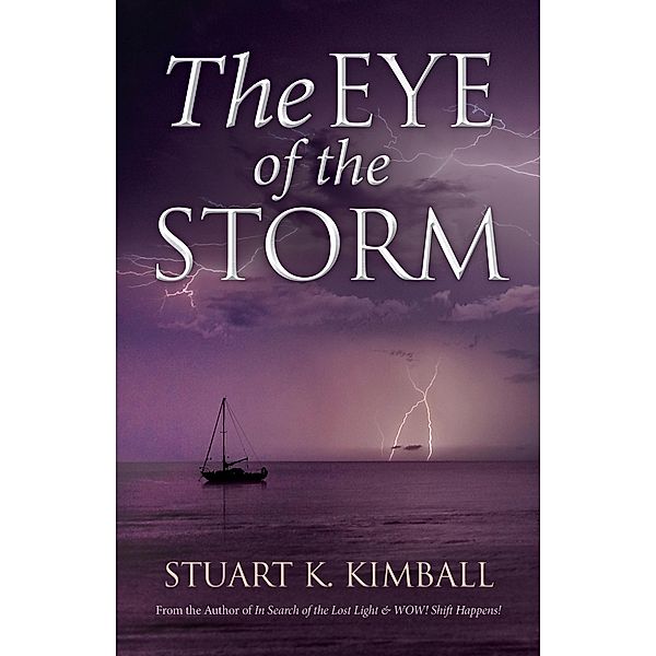 The Eye of the Storm, Stuart K. Kimball