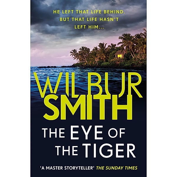 The Eye of the Tiger, Wilbur Smith