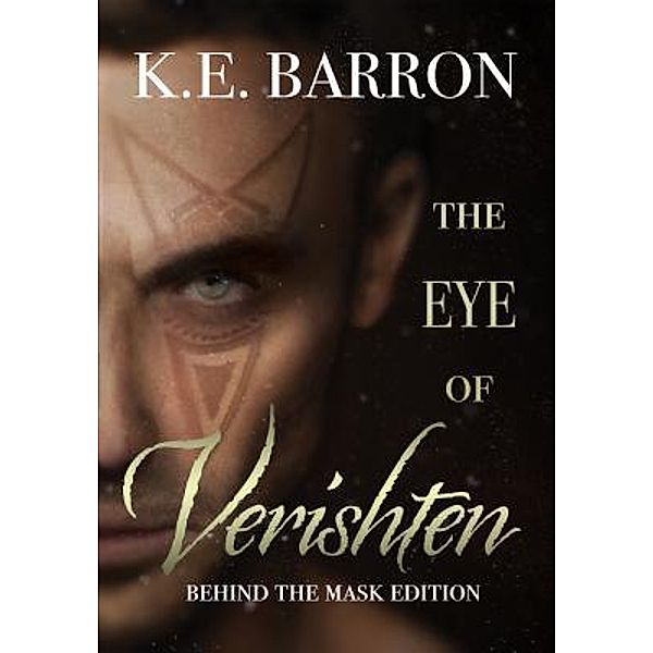 The Eye of Verishten / Foul Fantasy Fiction, K. E. Barron