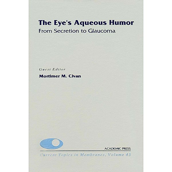 The Eye's Aqueous Humor: From Secretion to Glaucoma