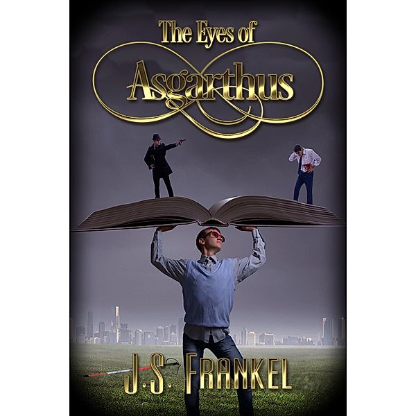 The Eyes of Asgarthus, J. S. Frankel