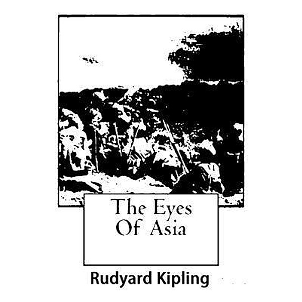 The Eyes of Asia / Vintage Books, Rudyard Kipling