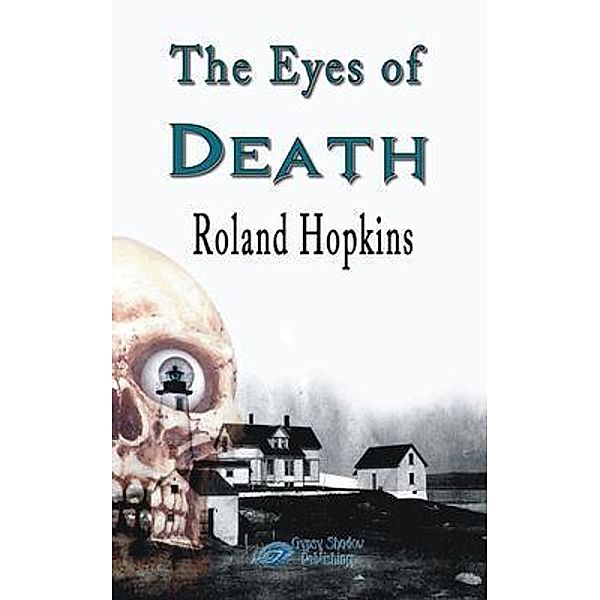 The Eyes of Death, Roland Hopkins, Tbd