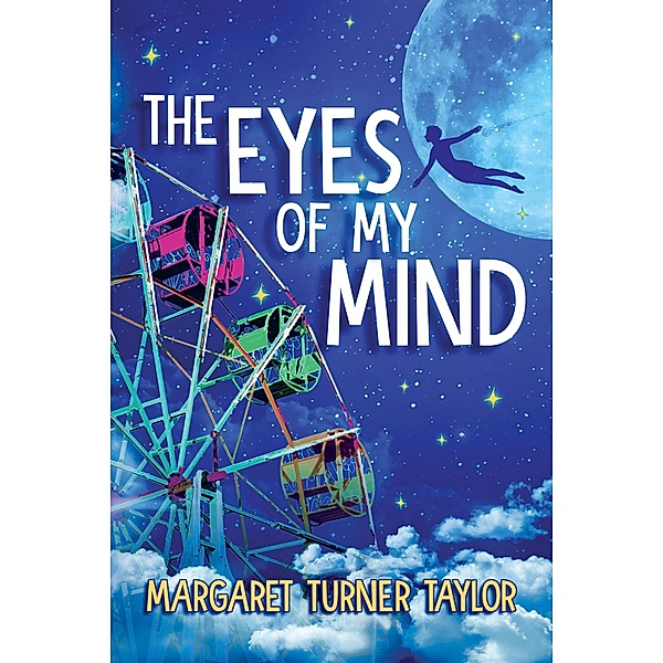 The Eyes of My Mind, Margaret Turner Taylor