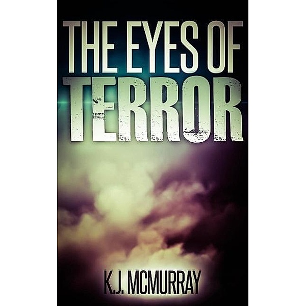 The Eyes Of Terror (The Chronicles of Terror, #1), Kj McMurray
