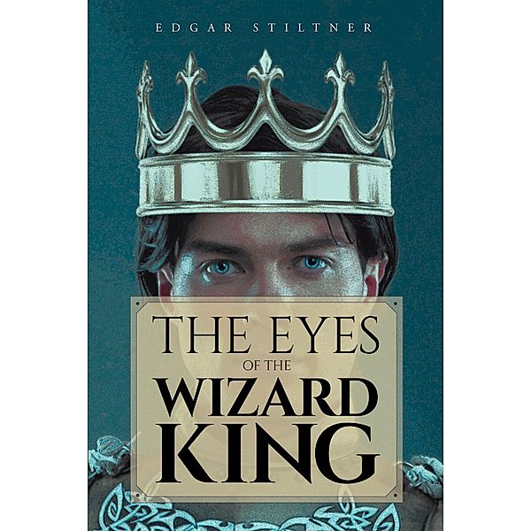 The Eyes of the Wizard King, Edgar Stiltner