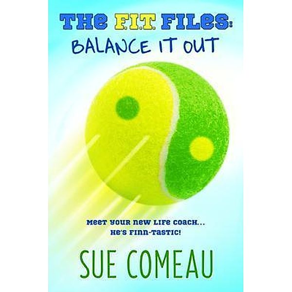 The F.I.T. Files / The F.I.T. Files Bd.1, Sue Comeau
