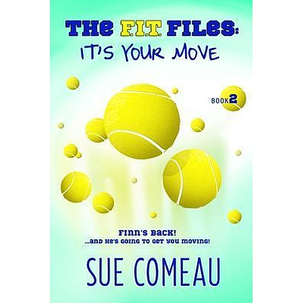 The F.I.T. Files / The F.I.T. Files Bd.2, Sue Comeau
