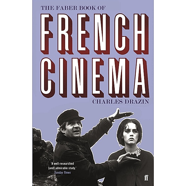 The Faber Book of French Cinema, Charles Drazin