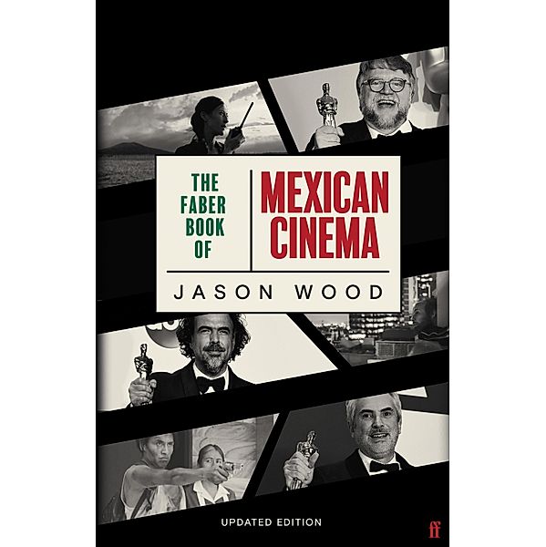 The Faber Book of Mexican Cinema, Jason Wood