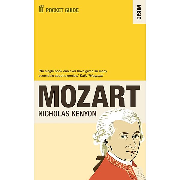 The Faber Pocket Guide to Mozart, Nicholas Kenyon