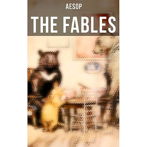 The Fables of Aesop, Aesop