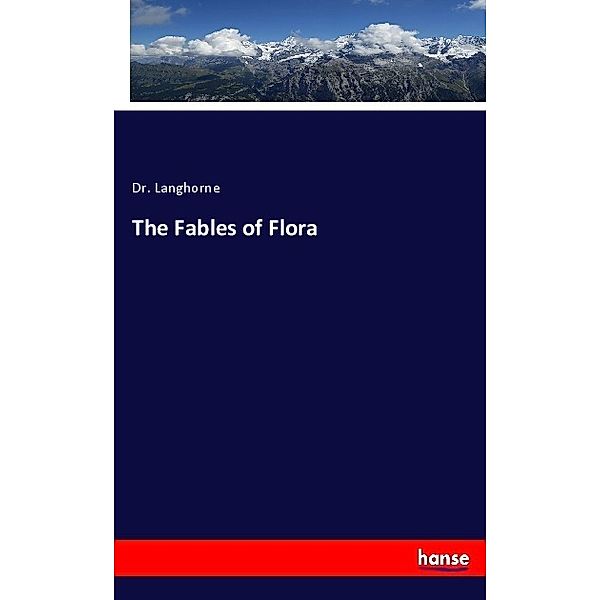 The Fables of Flora, Langhorne