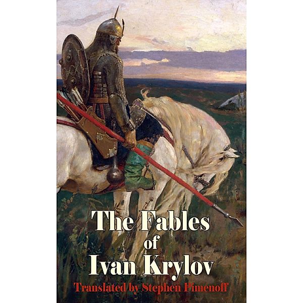 The Fables of Ivan Krylov / Dedalus european Classi Bd.0, Ivan Krylov