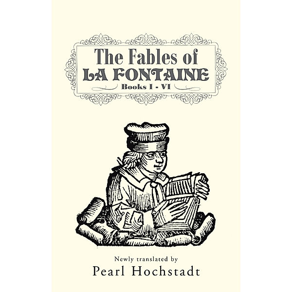 The Fables of La Fontaine, Pearl Hochstadt