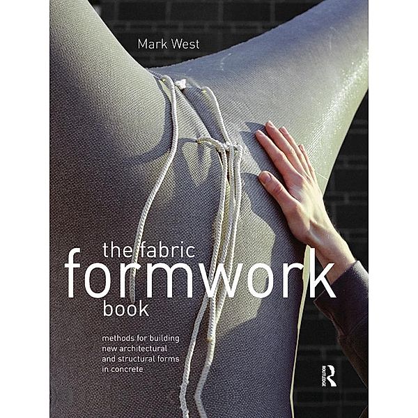 The Fabric Formwork Book, Mark West