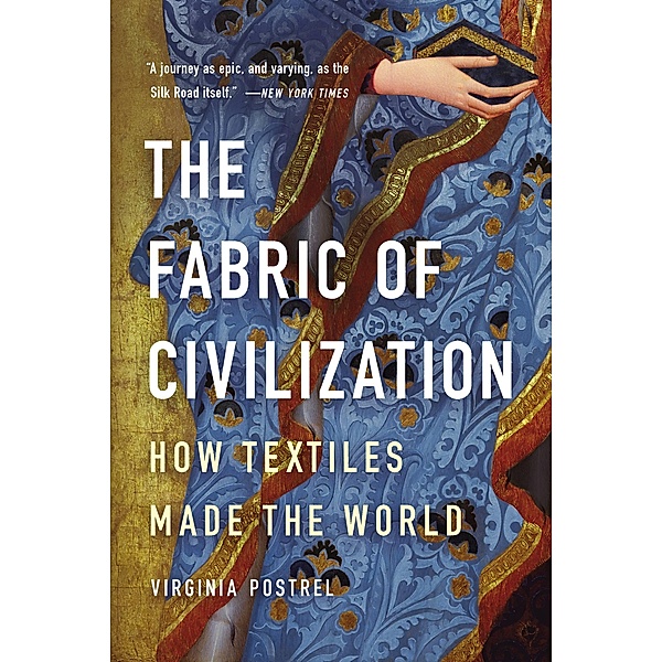 The Fabric of Civilization, Virginia Postrel