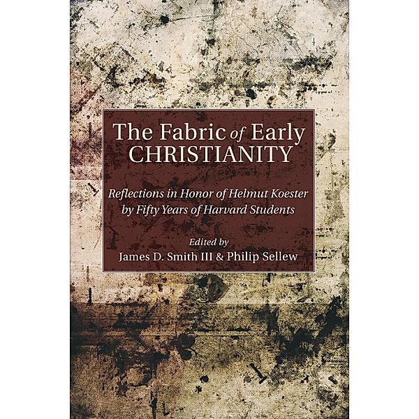 The Fabric of Early Christianity