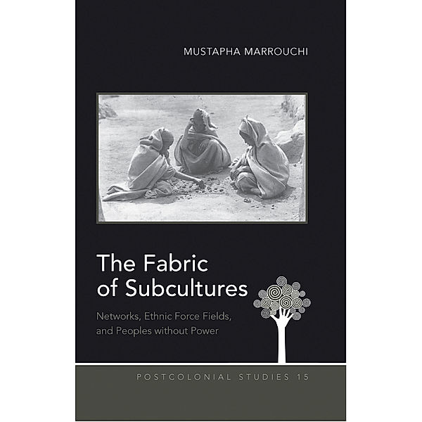 The Fabric of Subcultures, Mustapha Marrouchi