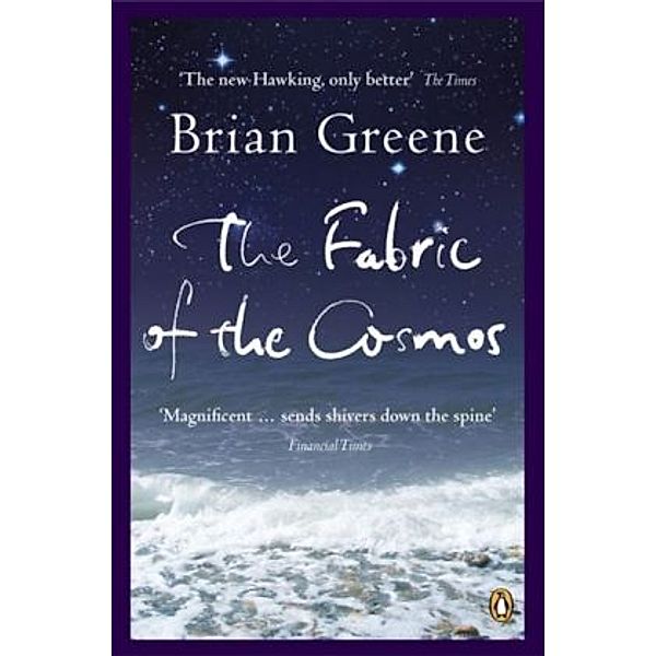 The Fabric of the Cosmos, Brian Greene