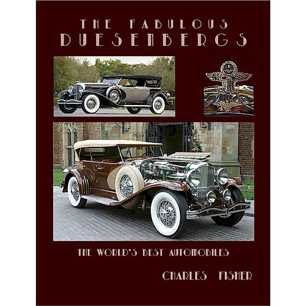 The Fabulous Duesenbergs Book Three / Duesenberg, Charles Fisher