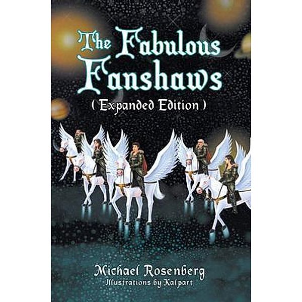 The Fabulous Fanshaws (expanded edition) / PageTurner Press and Media, Michael Rosenberg