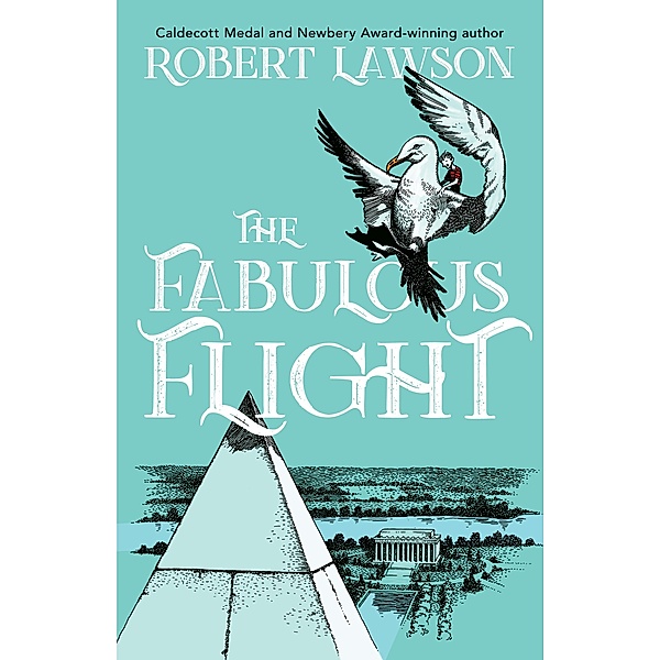 The Fabulous Flight, Robert Lawson