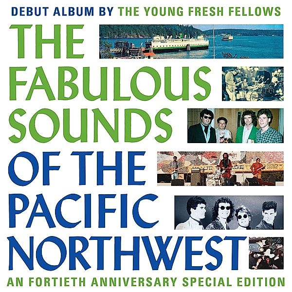 The Fabulous Sounds Of The Pacific Northwest, Young Fresh Fellows