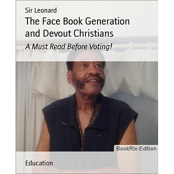 The Face Book Generation and Devout Christians, Leonard