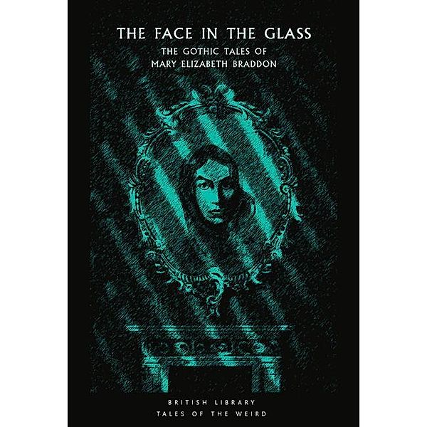 The Face in the Glass, Mary Elizabeth Braddon