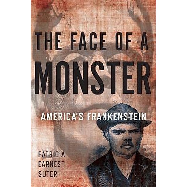 The Face of a Monster, Patricia Earnest Suter