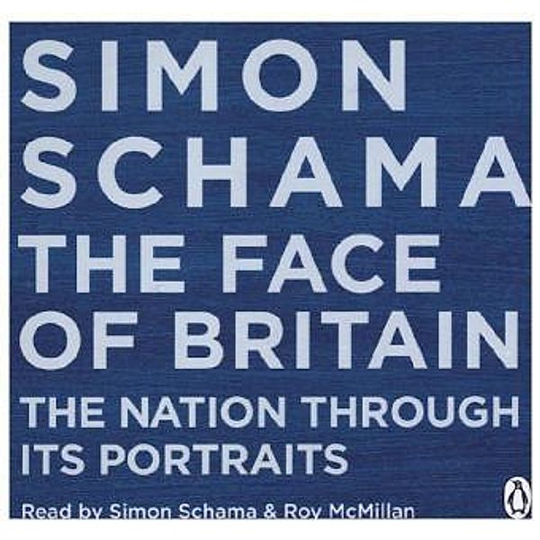 The Face of Britain, Audio-CD, Simon Schama