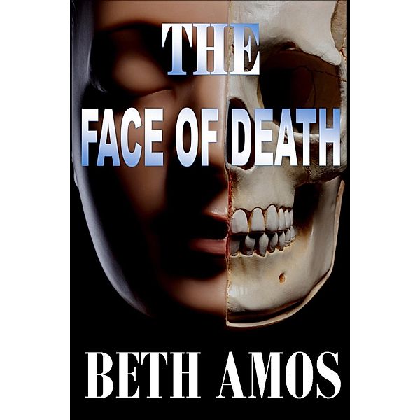 The Face of Death, Beth Amos