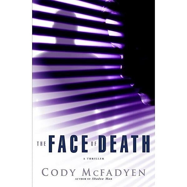 The Face of Death / Smoky Barrett Bd.2, Cody McFadyen