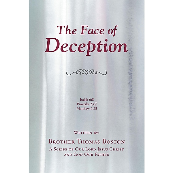 The Face of Deception, A Scribe of Our Lord Jesus Christ Thomas Boston, God Our Father