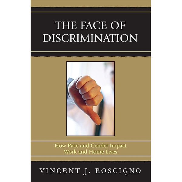 The Face of Discrimination, Vincent J. Roscigno