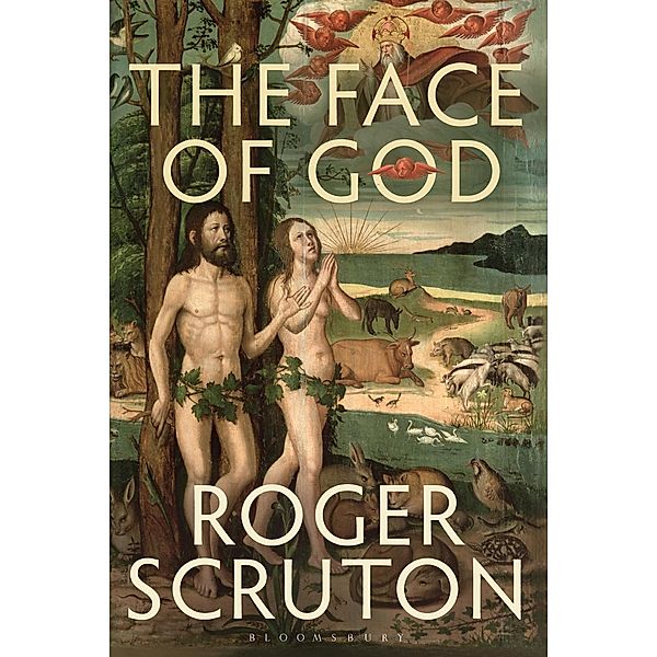 The Face of God, Roger Scruton