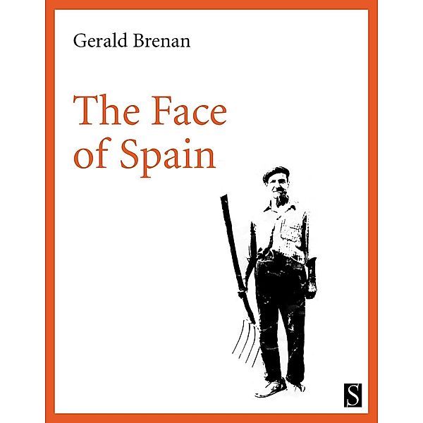 The Face of Spain / Serif, Gerald Brenan