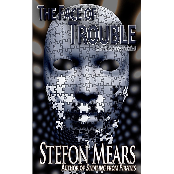The Face of Trouble, Stefon Mears