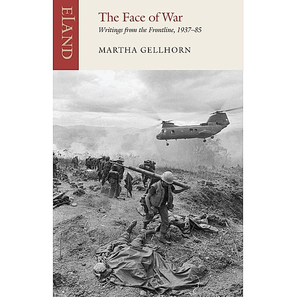 The Face of War, Martha Gellhorn